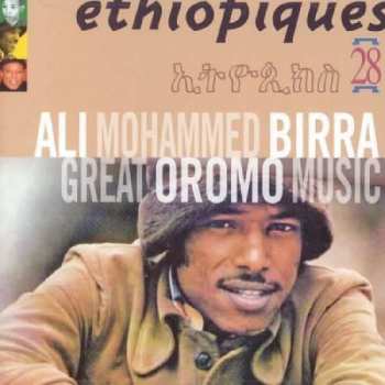 CD Ali Birra: Éthiopiques 28: Great Oromo Music