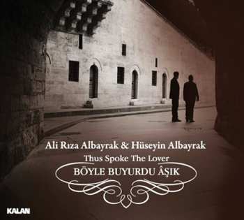 Album Ali Rıza Albayrak: Böyle Buyurdu Aşık