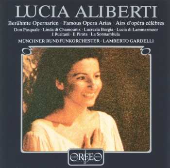 Album Aliberti,lucia / Gardelli / Munich Radio Orchestra: Famous Opera Arias