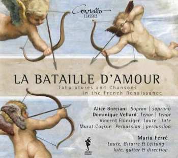 Album Dominique Vellard: La Battaille D'Amour - Tabulatures And Chansons In The French Renassiance