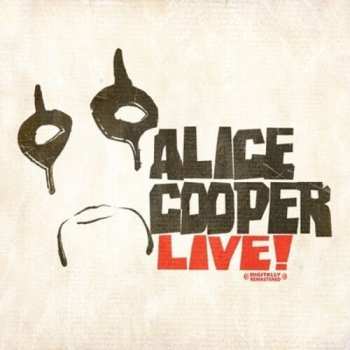 Album Alice Cooper: Who Wants To Get Bloody? - Live In Stockholm 1988