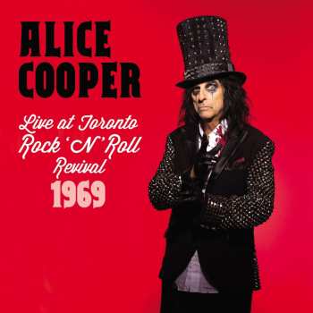 CD Alice Cooper: Live At Toronto Rock 'N' Roll Revival 1969