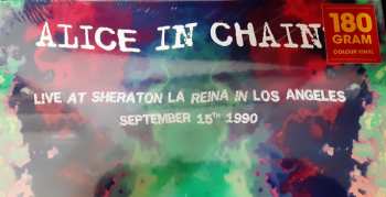 LP Alice In Chains: Live At Sheraton La Reina In Los Angeles, September 15th 1990 CLR