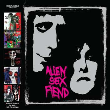 5CD/Dobozkészlet Alien Sex Fiend: Classic Albums Volume 3