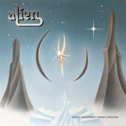 CD Alien: When Yesterday Comes Around (jewel Case Cd)