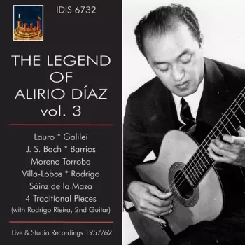 The Legend Of Alirio Díaz Vol. 3 (Live & Studio Recordings 1957/62)