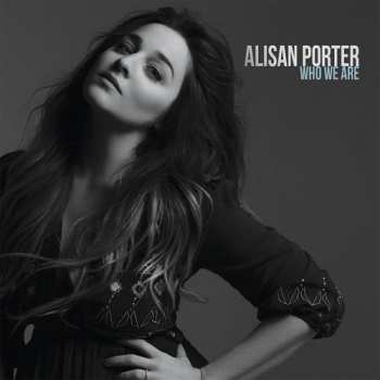 Album Alisan Porter: Who We Are