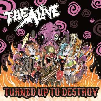 Album Alive: Turned Up To Destroy