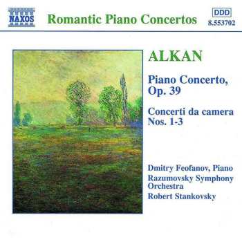 CD Charles-Valentin Alkan: Alkan: Complete Works for Piano and Orchestra