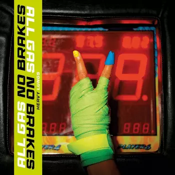 Heavy Lungs: All Gas No Brakes
