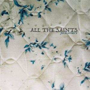 LP All The Saints: Fire On Corridor X CLR