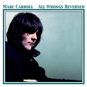 Album Marc Carroll: All Wrongs Reversed
