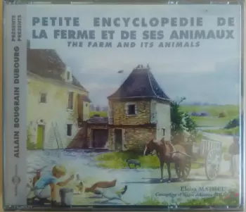 Présente: Petite Encyclopedie De La Ferme Et De Ses Animaux