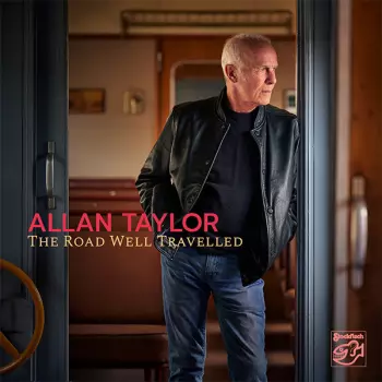 Allan Taylor: The Road Well Travelled