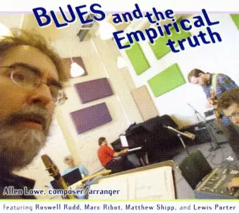 Roswell Rudd: Blues And The Empirical Truth