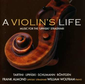Album Almond / Wolfram: Violin's Life: The Lipinski Strad