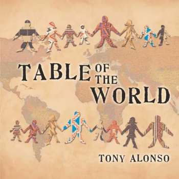 Album Alonso,tony: Table Of The World