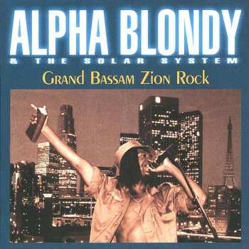 CD Alpha Blondy: Grand Bassam Zion Rock