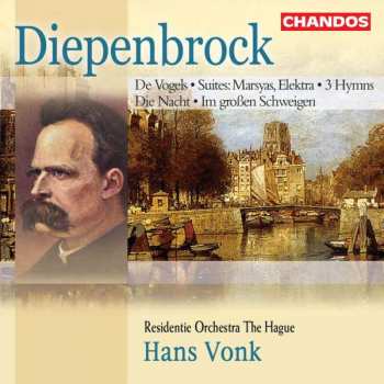 Album Hans Vonk: De Vogels • Suites: Marsyas, Elektra • 3 Hymns • Die Nacht • Im Großen Schweigen