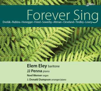 Album Altman / Cleveland / Dvorak / Eley / Penna: Forever Sing
