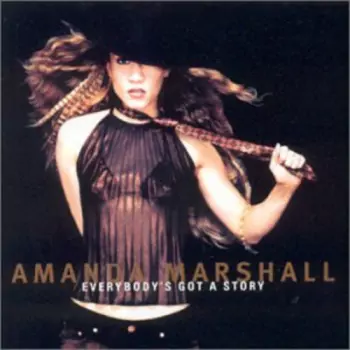 Amanda Marshall: Everybody's Got A Story