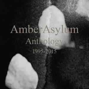 Album Amber Asylum: Anthology