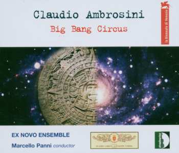 Album Ambrosini / Ex Novo Ens / Panni: Big Bang Circus