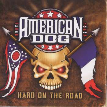 Album American Dog: Hard On The road