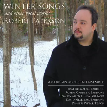 Winter Songs: Vocal Music Of Robert Paterson