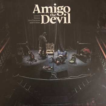 Album Amigo The Devil: Covers Demos Live Versions and B-Sides