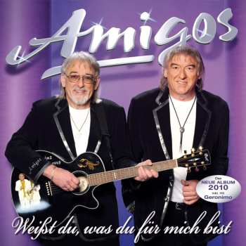 CD Amigos: Weißt Du, Was Du Für Mich Bist
