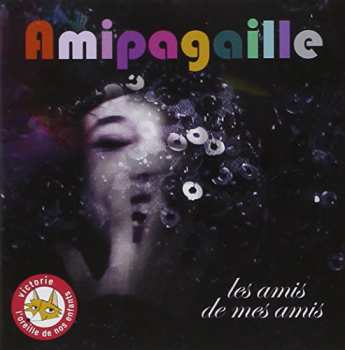 Album Amipagaille: Les Amis De Mes Amis