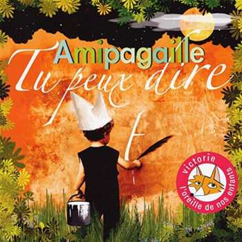 Album Amipagaille: Tu Peux Dire