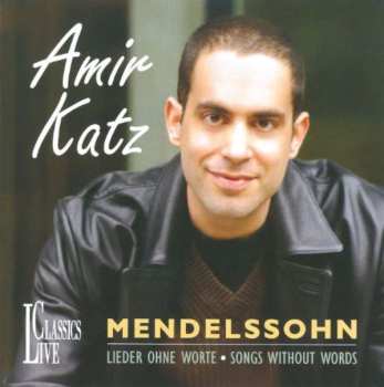 Album Felix Mendelssohn-Bartholdy: Lieder Ohne Worte • Songs Without Words