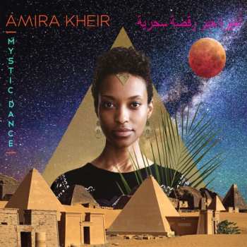 Album Amira Kheir: Mystic Dance