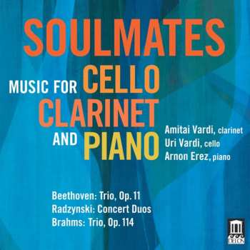 Album Ludwig van Beethoven: Soulmates: Music For Cello, Clarinet And Piano