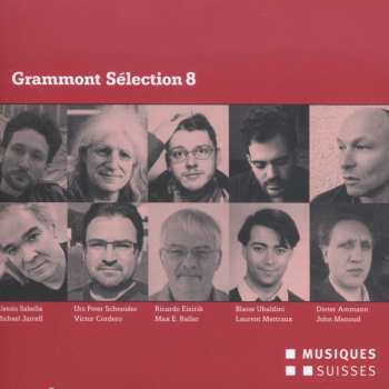 Album Ammann / Cordero / Eizirik / Jarrell / Keller: Grammont Selection 8
