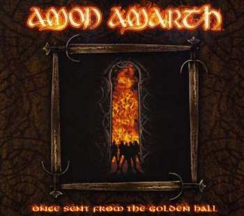 CD Amon Amarth: Once Sent From The Golden Hall