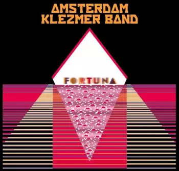 Amsterdam Klezmer Band: Fortuna