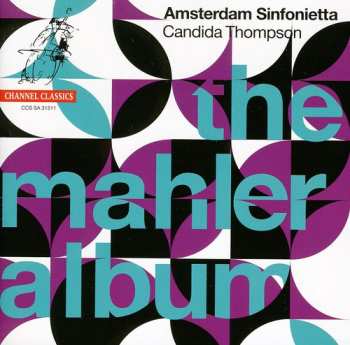Album Amsterdam Sinfonietta: The Mahler Album