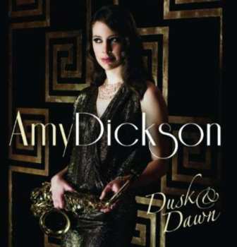CD Amy Dickson: Dusk & Dawn