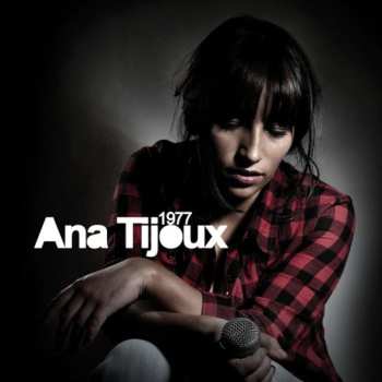 LP Anita Tijoux: 1977