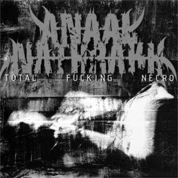 Album Anaal Nathrakh: Total Fucking Necro