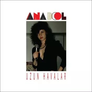 Anadol: Uzun Havalar