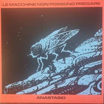 Album Anastasio: Le Macchine Non Possono Pregare