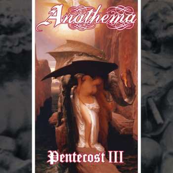 CD Anathema: Pentecost Iii