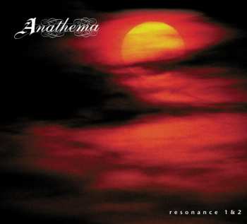 Album Anathema: Resonance 1 & 2