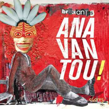 Album Anavantou!: Brincantes