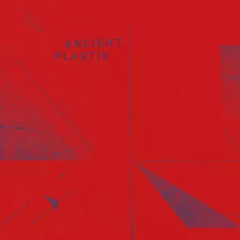 Ancient Plastix: S/T