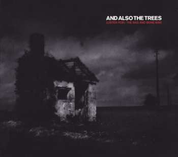 2LP And Also The Trees: (listen For) The Rag & Bone Man